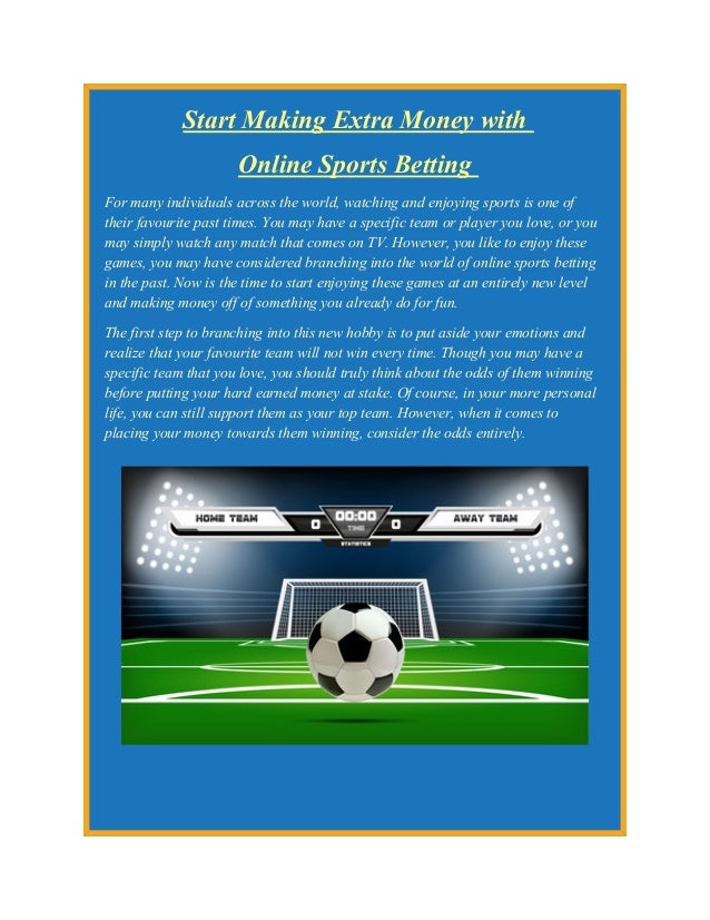Start Making Extra Money With Online Sports Betting - 